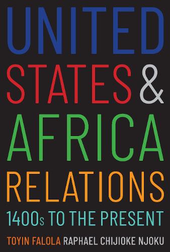 United States and Africa Relations, 1400s to the Present