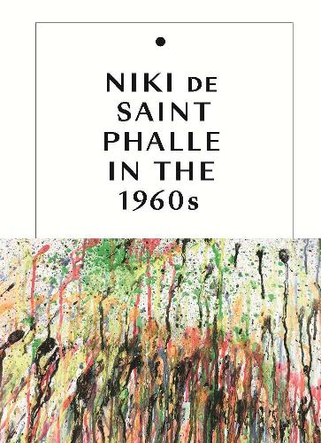 Niki de Saint Phalle in the 1960s