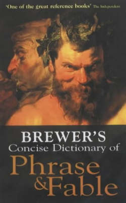 Brewer's Dictionary of Phrase and Fable
