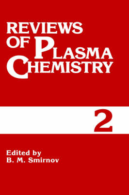 Reviews of Plasma Chemistry