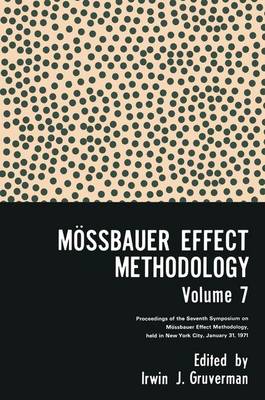 Mossbauer Effect Methodology: Volume 7