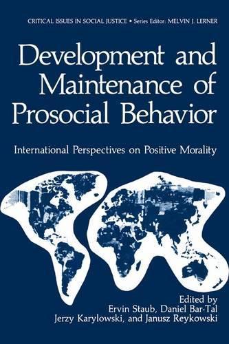 The Development and Maintenance of Prosocial Behavior
