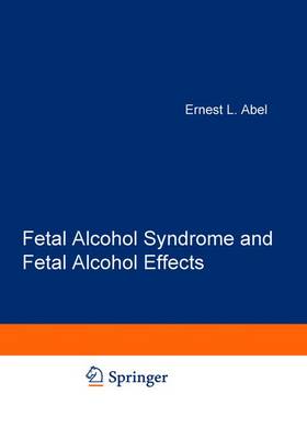 Fetal Alcohol Syndrome and Fetal Alcohol Effects
