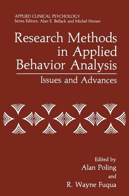 Research Methods in Applied Behavior Analysis : Issues and Advances