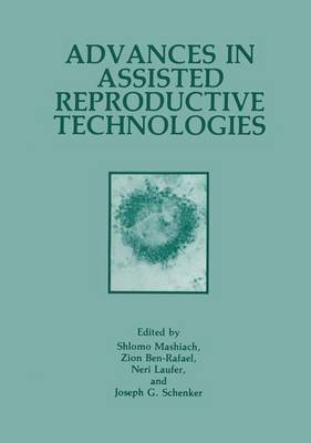 Advances in Assisted Reproductive Technologies