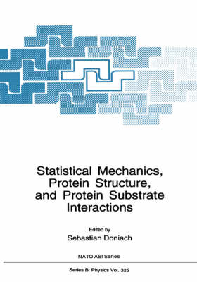 Statistical Mechanics, Protein Structure, and Protein Substrate Interactions
