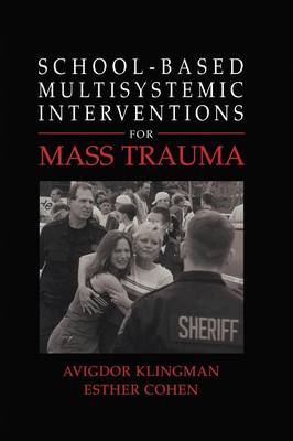 School-Based Multisystemic Interventions For Mass Trauma