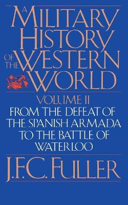 A Military History Of The Western World, Vol. II