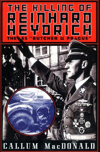 The Killing of Reinhard Heydrich