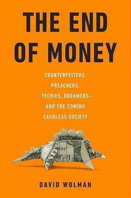 The End of Money