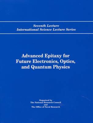 Advanced Epitaxy for Future Electronics, Optics, and Quantum Physics