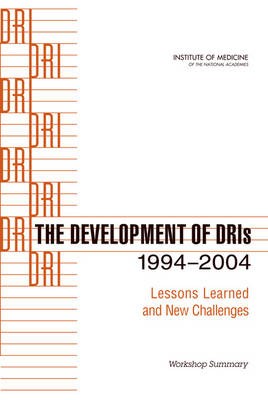 The Development of DRIs 1994-2004