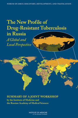 The New Profile of Drug-Resistant Tuberculosis in Russia