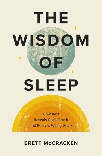 The Wisdom of Sleep