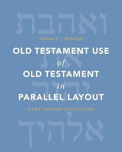 Old Testament Use of Old Testament in Parallel Layout Volume 2