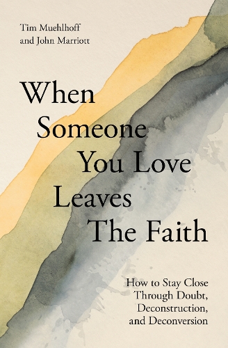 When Someone You Love Leaves the Faith
