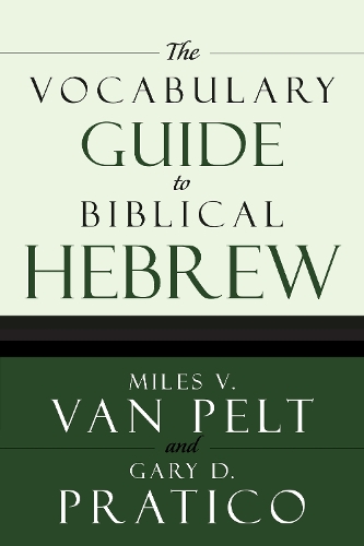 The Vocabulary Guide to Biblical Hebrew