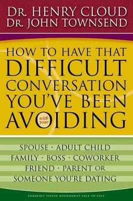 How to Have That Difficult Conversation You've Been Avoiding