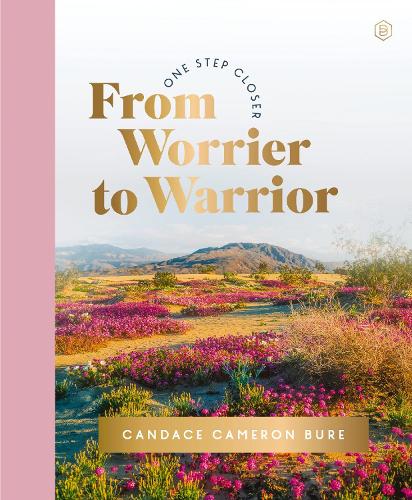 From Worrier to Warrior
