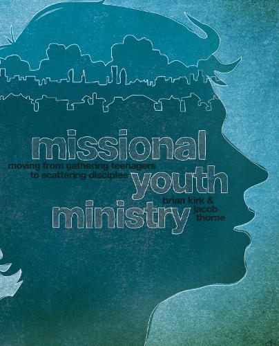 Missional Youth Ministry
