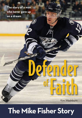 Defender of Faith: The Mike Fisher Story