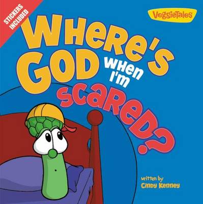 Where's God When I'm Scared?