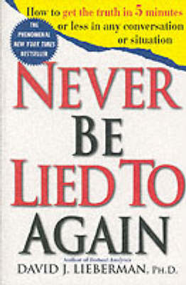 Never Be Lied To Again