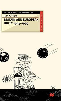 Britain and European Unity, 1945-1999