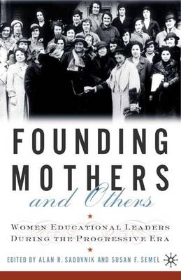 Founding Mothers and Others