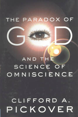 The Paradox of God and the Science of Omniscience