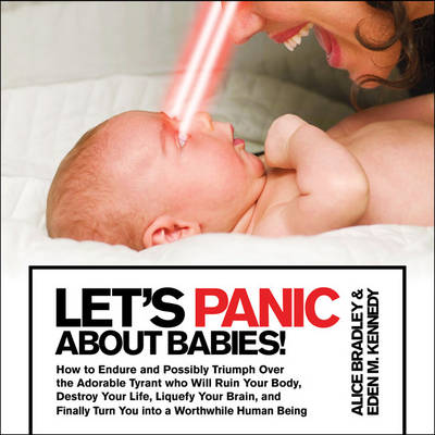 Let's Panic About Babies!