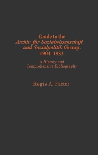 Guide to the Archiv für Sozialwissenschaft und Sozialpolitik group, 1904-1933
