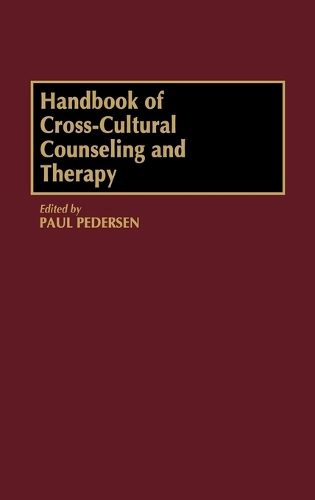 Handbook of Cross-Cultural Counseling and Therapy