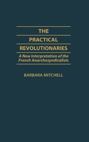 The Practical Revolutionaries