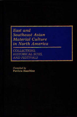 East and South-east Asian Material Culture in North America