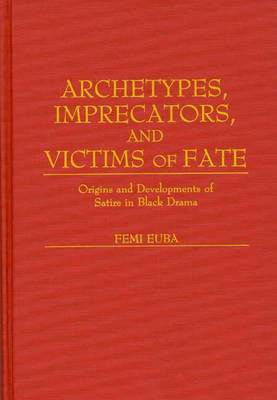 Archetypes, Imprecators, and Victims of Fate