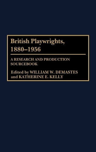 British Playwrights, 1880-1956