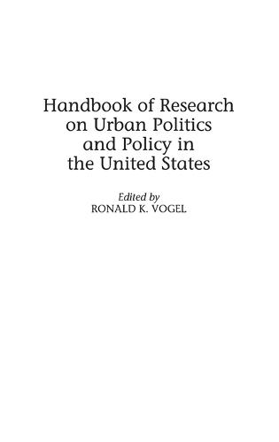 Handbook of Research on Urban Politics and Policy in the United States