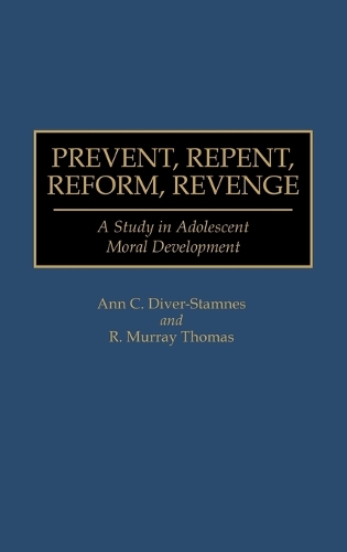 Prevent, Repent, Reform, Revenge