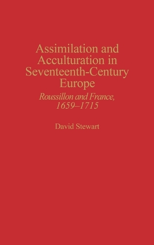 Assimilation and Acculturation in Seventeenth-Century Europe