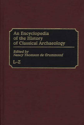 An Encyclopedia of the History of Classical Archaeology