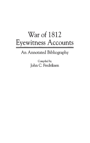 War of 1812 Eyewitness Accounts