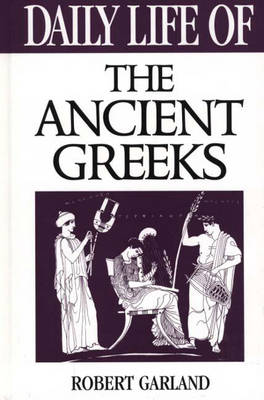 Daily Life of the Ancient Greeks