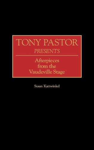 Tony Pastor Presents