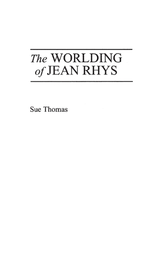 The Worlding of Jean Rhys