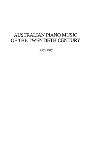 Australian Piano Music of the Twentieth Century