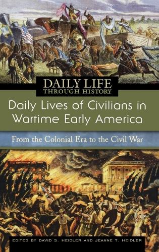 Daily Lives of Civilians in Wartime Early America