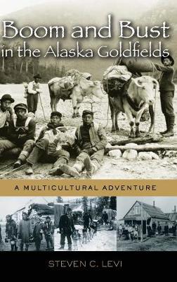 Boom and Bust in the Alaska Goldfields