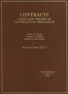 Contracts, Cases and Theory of Contractual Obligation