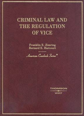 Criminal Law and the Regulation of Vice